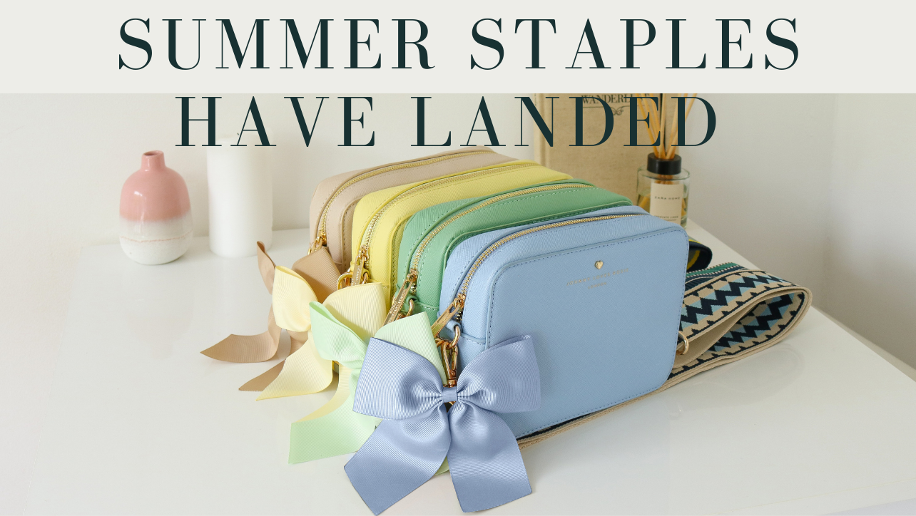 SUMMER STAPLES HAVE LANDED